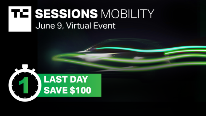 Less than 24 hours to save $100 to TC Sessions: Mobility 2021