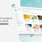 Clone your IoT projects with Arduino Cloud Custom Templates